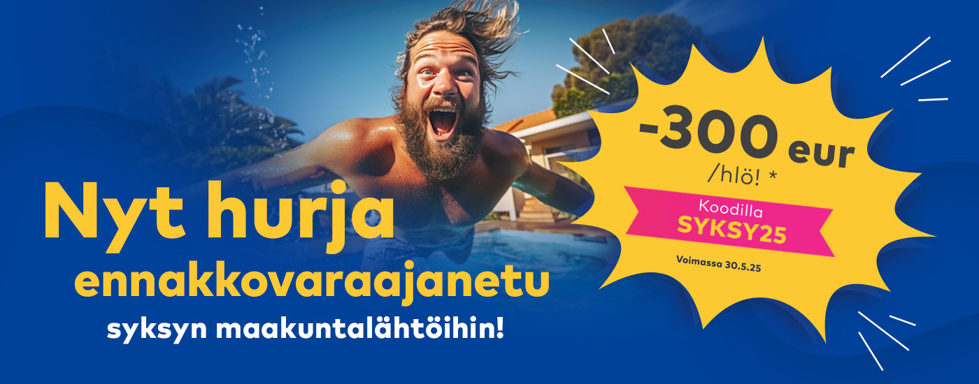Nyt hurja ennakkovaraajanetu syksyn maakuntalähtöihin! – 300 eur / hlö. Koodilla SYKSY25. Voimassa 30.5.25